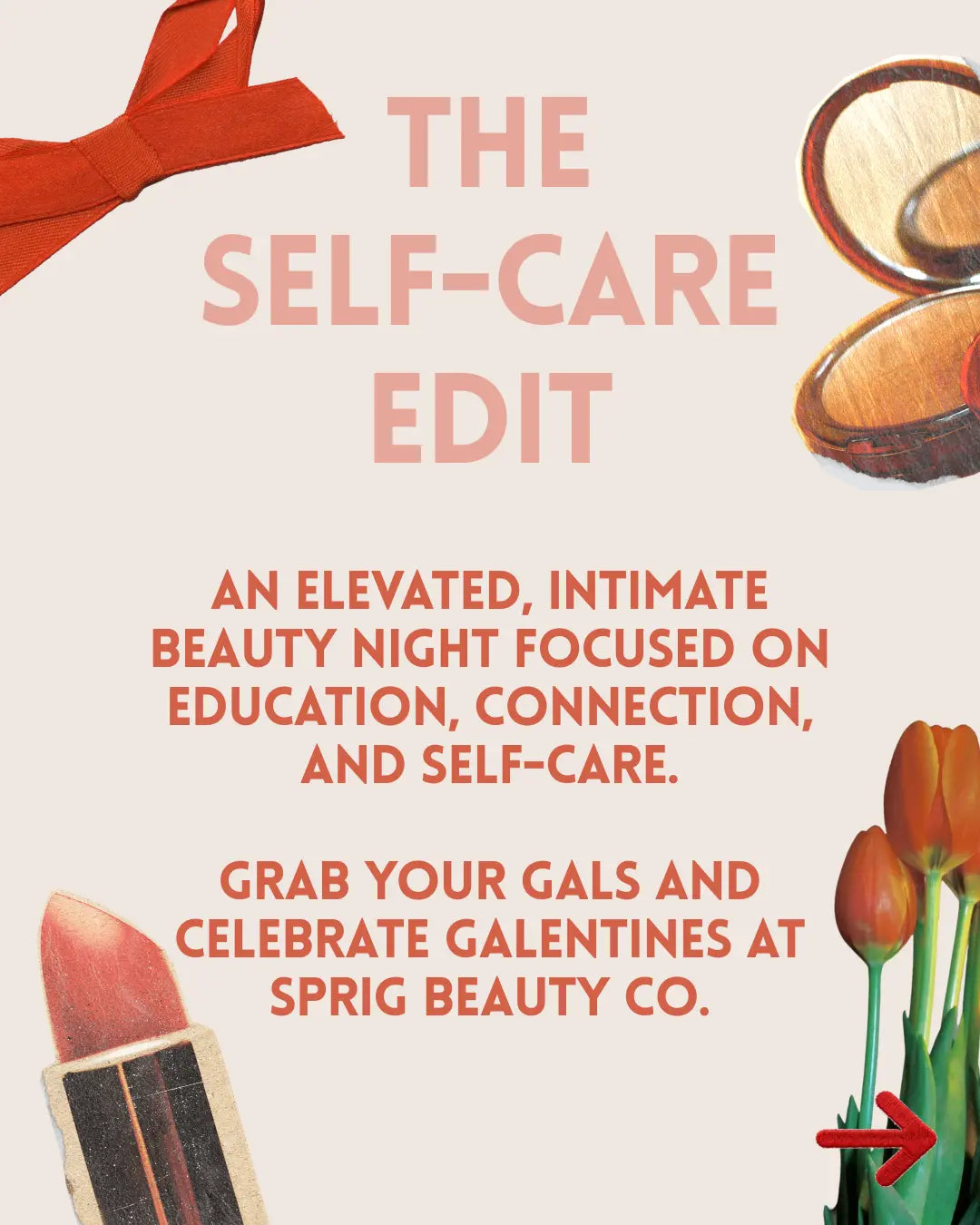 The Self Care Edit | Event - Sprig Beauty Co