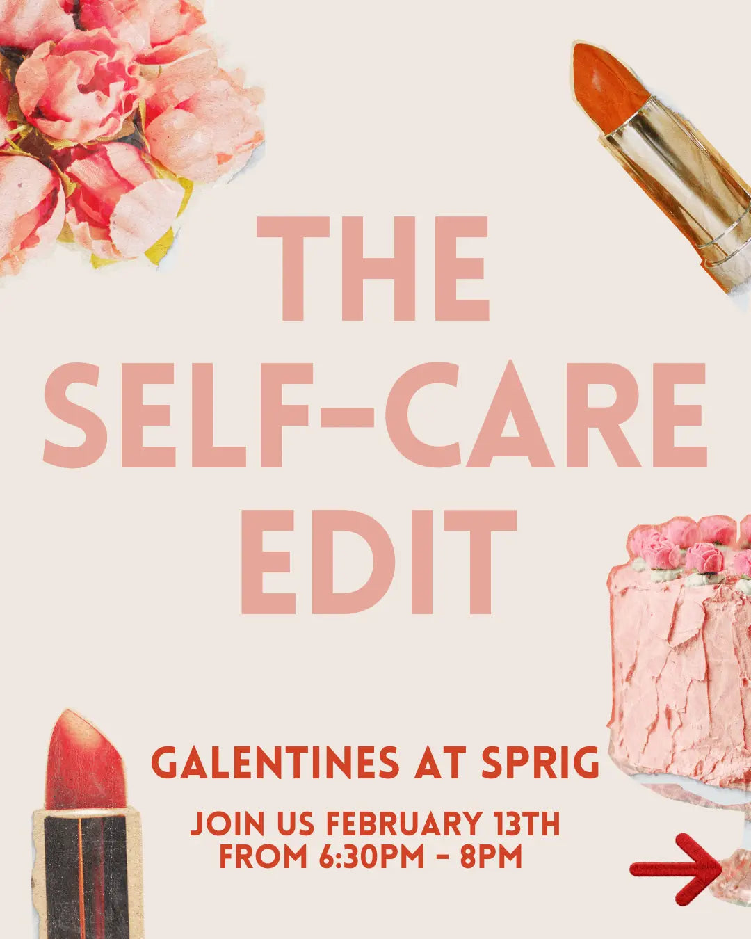The Self Care Edit | Event - Sprig Beauty Co